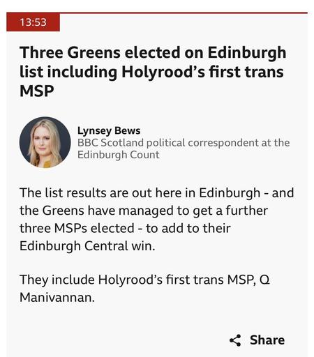 A clip from the BBC's live coverage of the local elections in the UK. The time stamp is 13:53. The headline reads "Three Greens elected on Edinburgh list including Holyrood's first trans MSP." The text reads "the list results are out here in Ediburgh - and the Greens have managed to get a further three MSPs elected - to add to their Edinburgh Central win. They include Holyrood's first trans MSP, Q Manivannan."