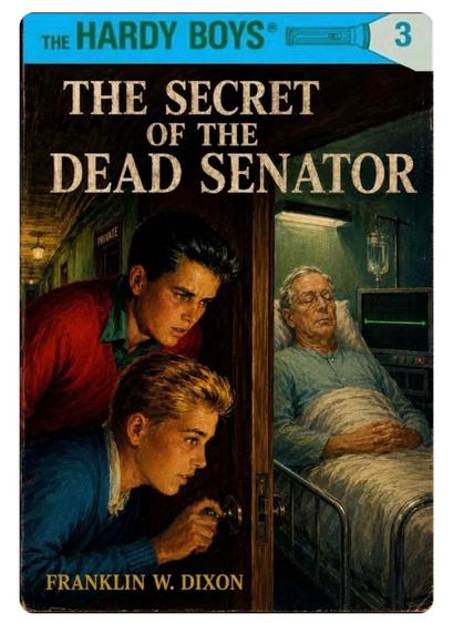 A "Hardy Boys" detective book cover entitled "The Secret of the Dead Senator."  Frank and Joe Hardy, two teen boys, are crouched at the open door of a hospital room where Senator Mitch McConnell lies hooked to a machine with the heartbeat at deadline, presumably dead.