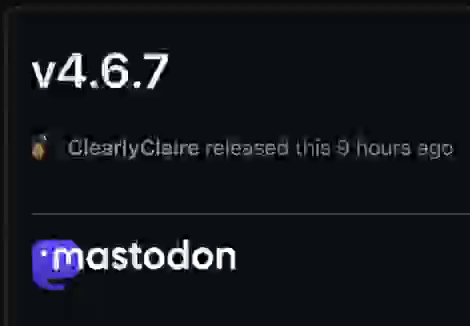 The GitHub page for Mastodon v4.6.7, but the 6 and 7 in the version number are moving up and down like in the 6 7 meme.