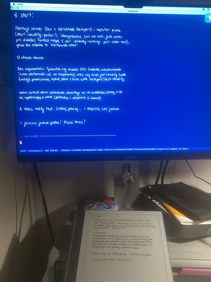 Emacs showing a Clerkenwell buffer with my handwriting, with a reMarkable showing the same handwritten content alongside it. The buffer reflects the state of Clerkenwell as of today.
