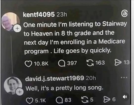 Two social media posts: one jokes about aging from Stairway to Medicare; reply says it’s a long song.