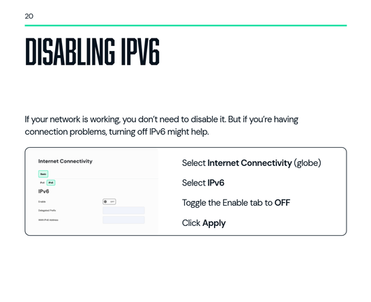 A page from the manual of a Sagemcom Broadband router titled: "Disabling IPv6" where it explains: If your network is working, you don't need to disable it. But if you're having connection problems, turning off IPv6 might help" it then goes on to tell the reader where to click and what to toggle then hit apply.
