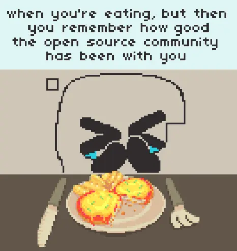 A Pixel Art meme, with some text at the top that says "when you're eating, but then you remember how good the open source community has been with you", with the image below featuring Anubi crying in front of a table with a Milanesa Napolitana ready for consuming.