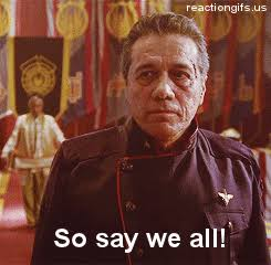 A picture of commander Adama with the caption "So Say We All"