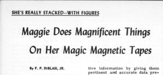 A clip from a 1963 news letter that reads: "She's really stacked--with figures" and the headline "Maggie Does Magnificent Things On Her Magic Magnetic Tapes"