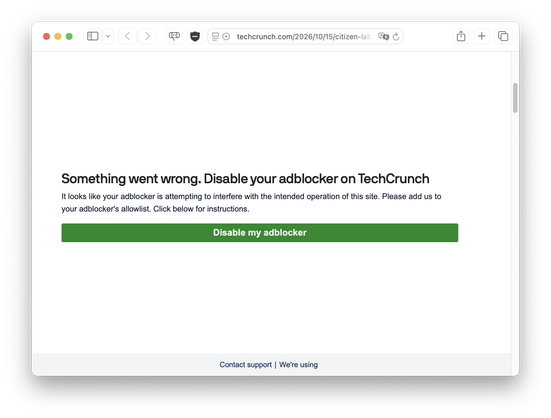 Tech Crunch saying that I need to disable my ad blocker to read the article about malicious ads.