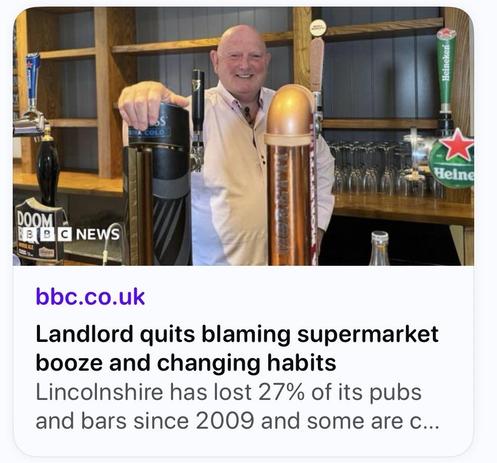 screenshot of a story from the bbc with a picture of a bald headed pub landlord and the following text:

Landlord quits blaming supermarket
booze and changing habits
Lincolnshire has lost 27% of its pubs
and bars since 2009 and some are c...