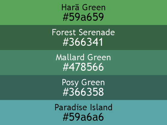 a block of five horizontal color swatches in Harā Green (#59a659), Forest Serenade (#366341), Mallard Green (#478566), Posy Green (#366358), and Paradise Island (#59a6a6).