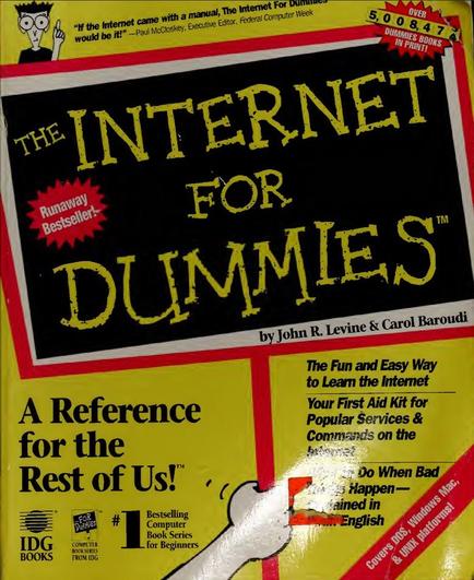 The INTERNET
for
DUMMIES
A Reference
for the
Rest of Us!