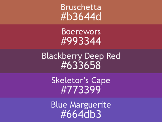 a block of five horizontal color swatches in Bruschetta (#b3644d), Boerewors (#993344), Blackberry Deep Red (#633658), Skeletor’s Cape (#773399), and Blue Marguerite (#664db3).