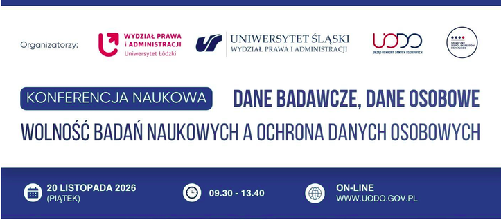 Baner promujący konferencję: „Dane badawcze, dane osobowe. Wolność badań naukowych a ochrona danych osobowych”.