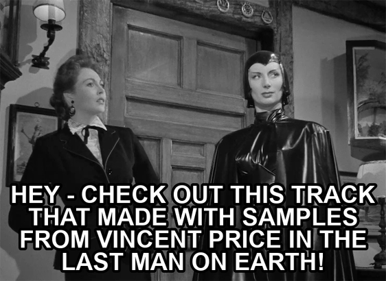 screenshot from the film Devil Girl From Mars showing a serious woman wearing a black leather suit, cape, and cowl. Text reads: "Hey - check out this track that made with samples from Vincent Price in The Last Man On Earth!"